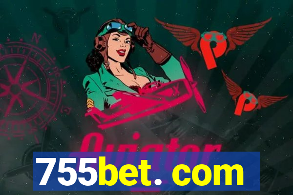 755bet. com